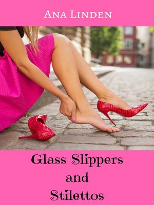cover image of Glass Slippers and Stilettos